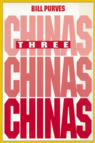 Title: Three Chinas, Author: Bill Purves