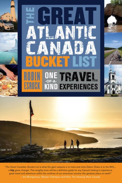 The Great Atlantic Canada Bucket List: One-of-a-Kind Travel Experiences