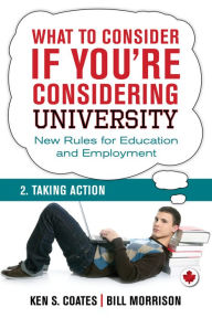 Title: What To Consider if You're Considering University - Taking Action, Author: Bill Morrison