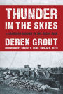 Thunder in the Skies: A Canadian Gunner in the Great War