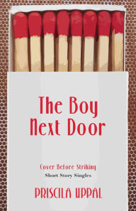 Title: The Boy Next Door, Author: Priscila Uppal