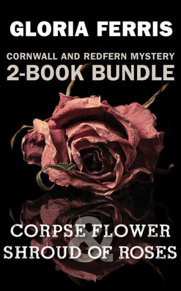 Cornwall and Redfern Mysteries 2-Book Bundle: Corpse Flower / A Shroud of Roses