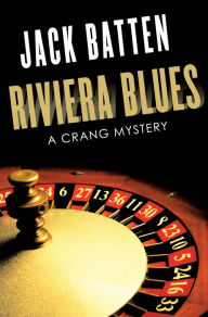 Title: Riviera Blues: A Crang Mystery, Author: Jack Batten