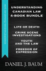 Understanding Canadian Law Four-Book Bundle: Youth and the Law / Freedom of Expression / Crime Scene Investigations / Life or Death