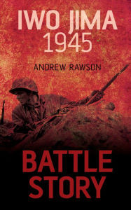 Title: Iwo Jima 1945, Author: Andrew Rawson