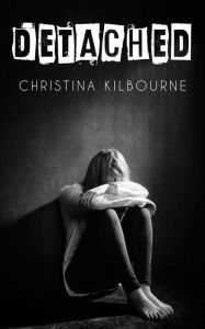 Title: Detached, Author: Christina Kilbourne