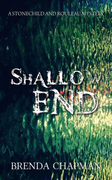 Shallow End: A Stonechild and Rouleau Mystery