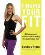 Finding Your Fit: A Compassionate Trainer's Guide to Making Fitness a Lifelong Habit