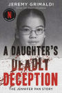 A Daughter's Deadly Deception: The Jennifer Pan Story