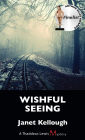 Wishful Seeing: A Thaddeus Lewis Mystery