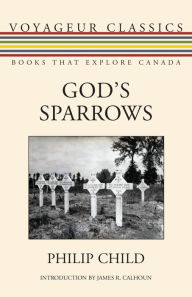 Title: God's Sparrows, Author: Philip Child