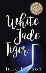 Title: White Jade Tiger, Author: Julie Lawson