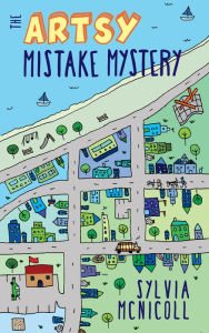 Title: The Artsy Mistake Mystery: The Great Mistake Mysteries, Author: Sylvia McNicoll