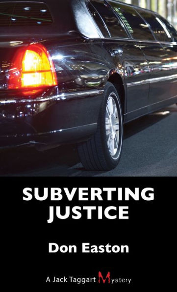 Subverting Justice: A Jack Taggart Mystery