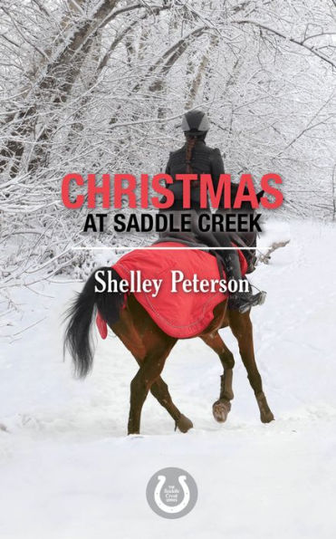 Christmas at Saddle Creek (Saddle Series #5)