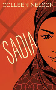 Title: Sadia, Author: Colleen Nelson