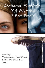 Title: Deborah Kerbel's YA Fiction 3-Book Bundle: Mackenzie, Lost and Found / Girl on the Other Side / Lure, Author: Deborah Kerbel