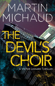 Ipad electronic book download The Devil's Choir: A Victor Lessard Thriller in English 9781459742703 by 