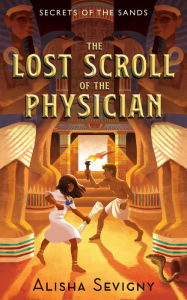 Title: The Lost Scroll of the Physician, Author: Alisha Sevigny