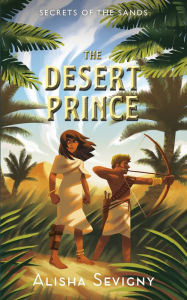 Ebooks for mobile download free The Desert Prince (English literature) by Alisha Sevigny MOBI