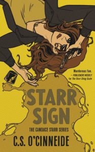 Title: Starr Sign (Candace Starr Series #2), Author: C.S. O'Cinneide