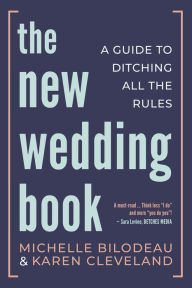 Free textbooks online download The New Wedding Book: A Guide to Ditching All the Rules in English