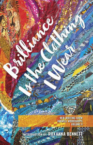 Title: Brilliance Is the Clothing I Wear, Author: InkWell Workshops