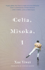 Title: Celia, Misoka, I, Author: Xue Yiwei