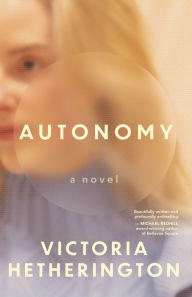 Title: Autonomy, Author: Victoria Hetherington