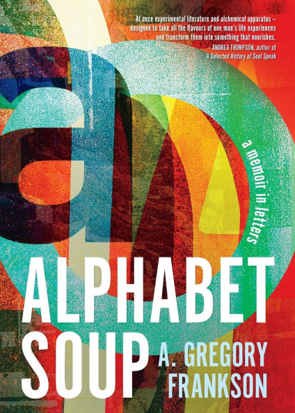 Alphabet Soup: A Memoir Letters
