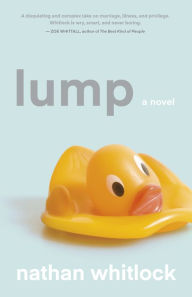 Free downloadable ebooks mp3 Lump DJVU (English literature) by Nathan Whitlock, Nathan Whitlock