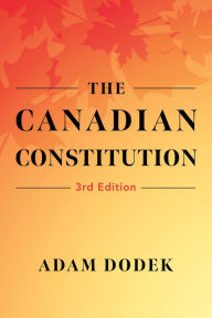 Title: The Canadian Constitution, Author: Adam Dodek