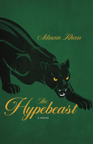 Title: The Hypebeast, Author: Adnan Khan