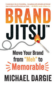 Downloading ebooks for free for kindle BrandJitsu™: Move Your Brand from