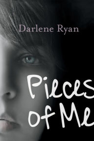 Title: Pieces of Me, Author: Darlene Ryan