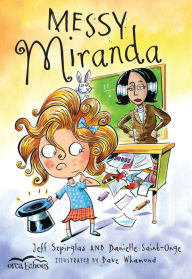 Title: Messy Miranda, Author: Jeff Szpirglas