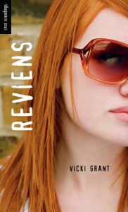 Title: Reviens: (Comeback), Author: Vicki Grant