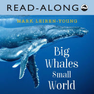 Title: Big Whales, Small World Read-Along, Author: Mark Leiren-Young