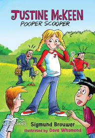 Title: Justine McKeen, Pooper Scooper, Author: Sigmund Brouwer