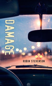 Title: Damage, Author: Robin Stevenson