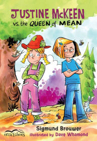 Title: Justine Mckeen vs. the Queen of Mean, Author: Sigmund Brouwer