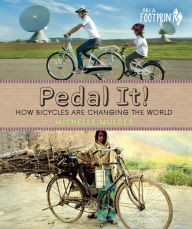 Title: Pedal It!: How Bicycles are Changing the World, Author: Michelle Mulder
