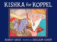 Title: Kishka for Koppel, Author: Aubrey Davis