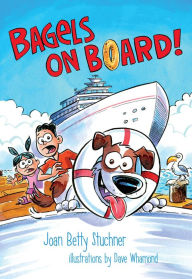 Title: Bagels on Board!, Author: Joan Betty Stuchner