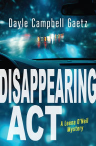 Title: Disappearing Act, Author: Dayle Campbell Gaetz