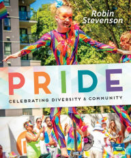 Title: Pride: Celebrating Diversity & Community, Author: Robin Stevenson