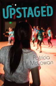 Title: Upstaged, Author: Patricia McCowan