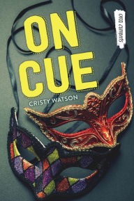 Title: On Cue, Author: Cristy Watson