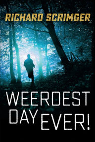 Title: Weerdest Day Ever! (Seven Prequels Series), Author: Richard Scrimger