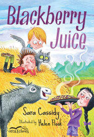 Title: Blackberry Juice, Author: Sara Cassidy